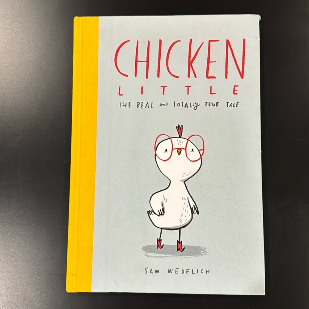 Chicken Little by Sam Wedelich - Hardcover Children’s Book